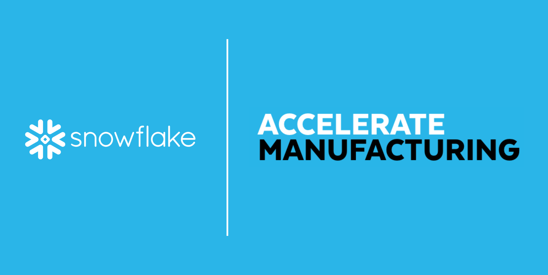 Snowflake's Accelerate Manufacturing