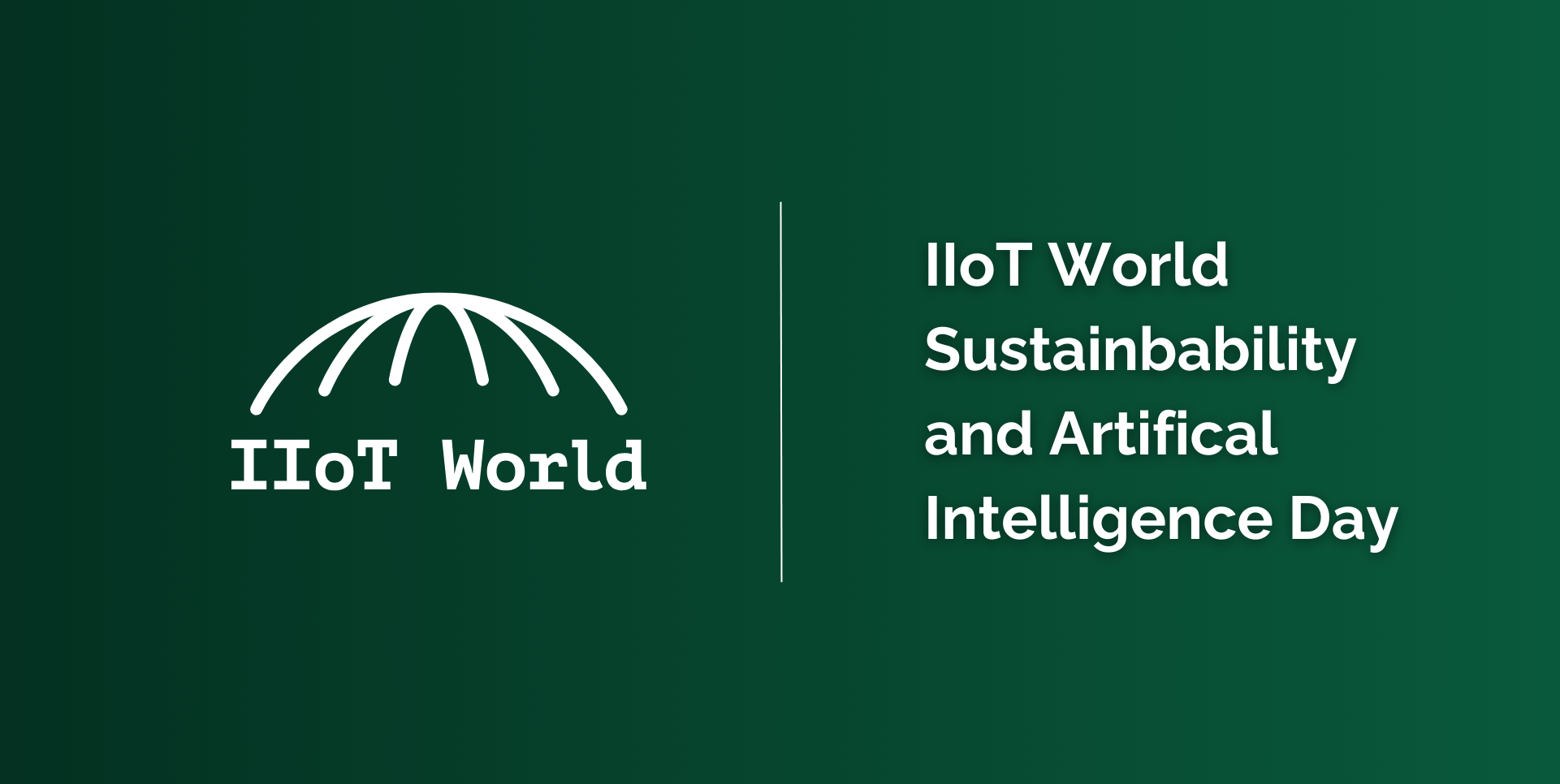 IIoT World Sustainability and Artificial Intelligence Day